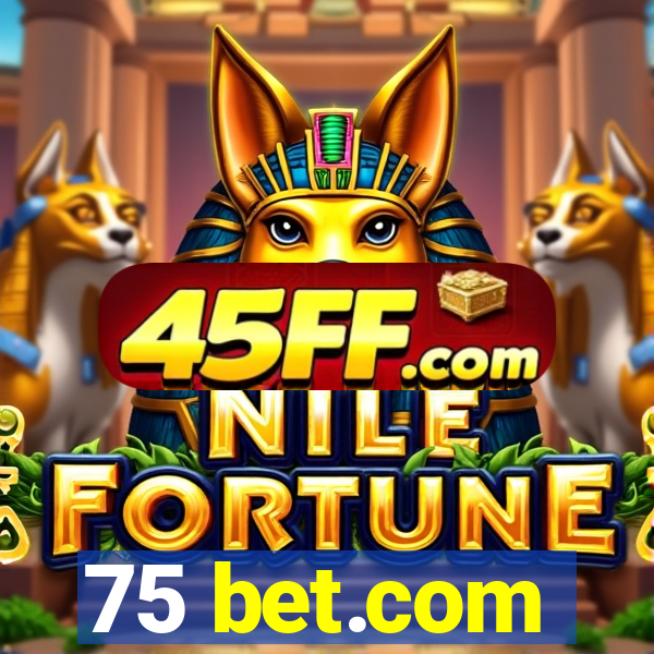 75 bet.com
